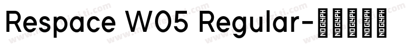 Respace W05 Regular字体转换